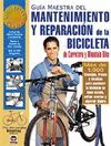 GUÍA MAESTRA DEL MANTENIMIENTO Y REPARACIÓN DE LA BICICLETA