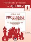 CUADERNOS PRACTICOS AJEDREZ 1 PROBLEMAS DE APERTURA