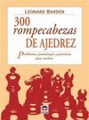 300 ROMPECABEZAS DE AJEDREZ