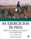 85 EJERCICIOS DE PISTA PARA EL CABALLO JINETE Y MO