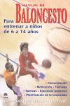 MANUAL DE BALONCESTO PARA ENTRENAR A NIÑOS DE 6 A 14 AÑOS