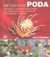 METODOS DE PODA TECNICAS Y CONSEJOS