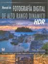 MANUAL FOTOGRAFIA DIGITAL ALTO RANGO DINAMICO HDR
