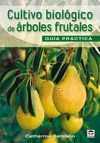 EL CULTIVO BIOLOGICO DE ARBOLES FRUTALES