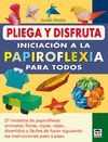 PLIEGA Y DISFRUTA. INICIACIO A PAPIROFLEXIA PARA TODOS