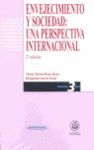 ENVEJECIMIENTO Y SOCIEDAD: UNA PERSPECTIVA INTERNACIONAL.