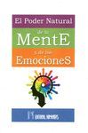 PODER NATURAL DE LA MENTE Y LAS EMOCIONES