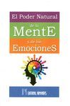 PODER NATURAL DE LA MENTE Y LAS EMOCIONES