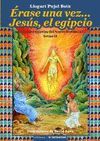 ÉRASE UNA VEZ... JESÚS, EL EGIPCIO (II)