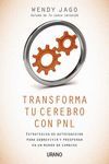 TRANSFORMA TU CEREBRO CON PNL