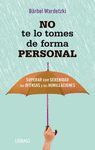 NO TE LO TOMES DE FORMA PERSONAL