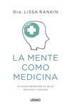 MENTE COMO MEDICINA , LA