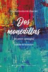 DOS MONEDILLAS (EL AMOR CONTAGIA). TE CONOCÍA SÓLO DE OÍDAS 3