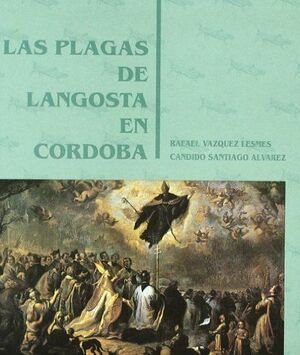 LAS PLAGAS DE LANGOSTA EN CÓRDOBA