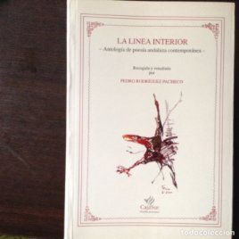 LA LÍNEA INTERIOR. ANTOLOGÍA DE POESÍA ANDALUZA CONTEMPORÁNEA