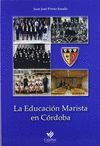 LA EDUCACIÓN MARISTA EN CÓRDOBA