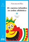 26 CUENTOS INFANTILES EN ORDEN ALFABÉTICO. TOMO III