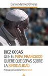 DIEZ COSAS QUE EL PAPA FRANCISCO QUIERE QUE SEPAS SOBRE LA SINODALIDAD