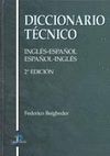 DICCIONARIO TÉCNICO. INGLÉS-ESPAÑOL/ESPAÑOL-INGLÉS. 2A ED.