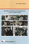 HISTORIA DE LA ESPAÑA CONTEMPORÁNEA Y DE NUESTRO TIEMPO