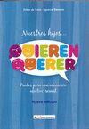 NUESTROS HIJOS...QUIEREN QUERER