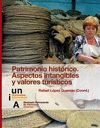 PATRIMONIO HISTÓRICO. ASPECTOS INTANGIBLES Y VALORES TURÍSTICOS