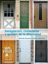 INMIGRACIÓN,CIUDADANÍA Y GESTIÓN DE LA DIVERSIDAD