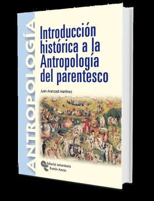 INTRODUCCIÓN HISTÓRICA A LA ANTROPOLOGÍA DEL PARENTESCO