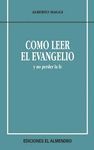 CÓMO LEER EL EVANGELIO? Y NO PERDER LA FE