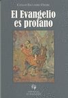 EL EVANGELIO ES PROFANO