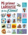 MI PRIMER LAROUSSE DE LOS CÓMO