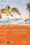 LAS VANGUARDIAS 1905-45
