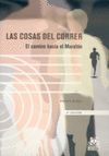 COSAS DEL CORRER(CAMINO HACIA EL MARATON)