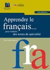 APPRENDRE LE FRANÇAIS... POUR TRADUIRE DES TEXTES DE SPECIALITE.