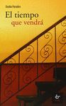EL TIEMPO QUE VENDRA