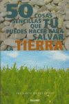 50 COSAS SENCILLAS QUE TU PUEDES HACER PARA SALVAR LA TIERRA