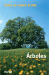 ARBOLES GUIAS DE CAMPO BLUME