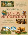 GUÍA PRÁCTICA DE LA VIDA AUTOSUFICIENTE (R)