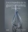 ENCICLOPEDIA GASTRONOMIA FRANCESA