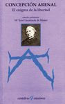 CONCEPCIÓN ARENAL. EL ENIGMA DE LA LIBERTAD
