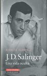 J.D. SALINGER. UNA VIDA OCULTA