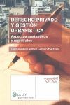 DERECHO PRIVADO Y GESTION URBANISTICA