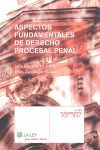 ASPECTOS FUNDAMENTALES DE DERECHO PROCESAL PENAL