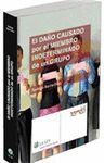 EL DAÑO CAUSADO POR EL MIEMBRO INDETERMINADO DE UN