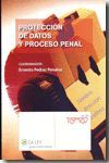 PROTECCIÓN DE DATOS Y PROCESO PENAL