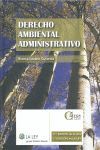 DERECHO AMBIENTAL ADMINISTRATIVO, 11ª EDICIÓN