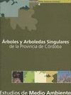 ÁRBOLES Y ARBOLEDAS SINGULARES DE LA PROVINCIA DE CÓRDOBA