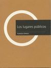 LOS LUGARES PÚBLICOS