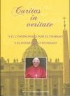 CARITAS IN VERITATE Y EL COMPROMISO POR EL TRABAJO Y EL DESARROLLO HUMANO