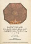 LOS NATURALES DEL REINO DE GRANADA EXPULSADOS DE BAENA (1609-1610)